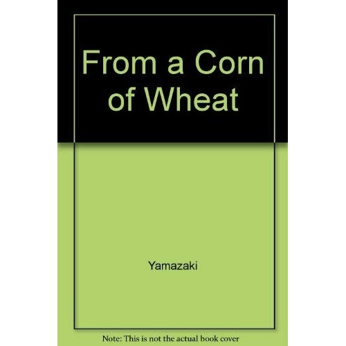 image:imageFrom a Corn of Wheat